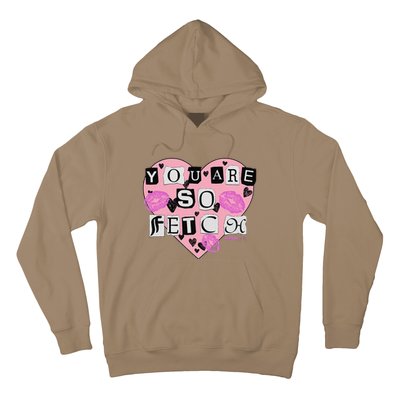 Mean You Are So Fetch Valentine's Day Heart Hoodie