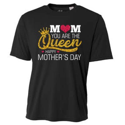 Mom You Are The Queen Cooling Performance Crew T-Shirt