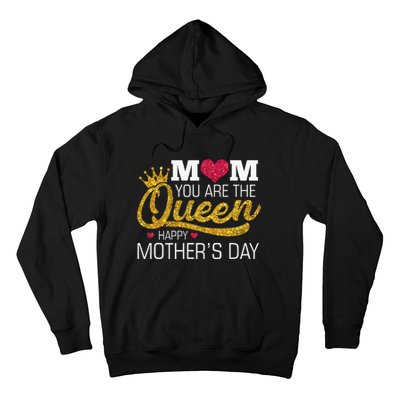 Mom You Are The Queen Hoodie