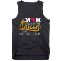 Mom You Are The Queen Tank Top