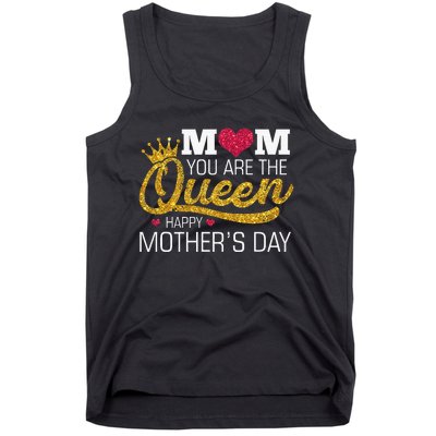 Mom You Are The Queen Tank Top