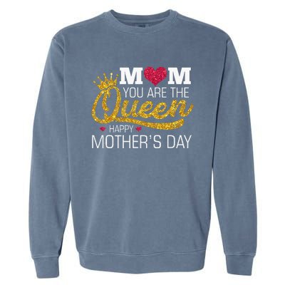 Mom You Are The Queen Garment-Dyed Sweatshirt