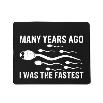 Many Years Ago I Was The Fastest Mousepad