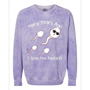 Many Years Ago I Was The Fastest Funny Colorblast Crewneck Sweatshirt