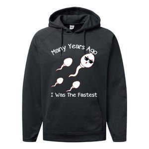 Many Years Ago I Was The Fastest Funny Performance Fleece Hoodie