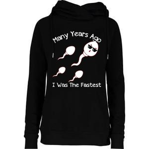 Many Years Ago I Was The Fastest Funny Womens Funnel Neck Pullover Hood