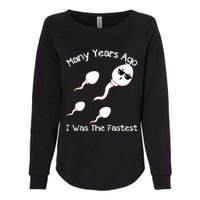 Many Years Ago I Was The Fastest Funny Womens California Wash Sweatshirt