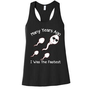 Many Years Ago I Was The Fastest Funny Women's Racerback Tank