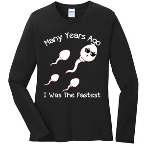 Many Years Ago I Was The Fastest Funny Ladies Long Sleeve Shirt