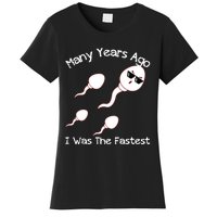 Many Years Ago I Was The Fastest Funny Women's T-Shirt