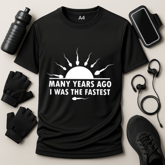 Many Years Ago I Was The Fastest Funny Sarcastic Cooling Performance Crew T-Shirt