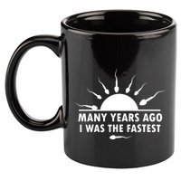 Many Years Ago I Was The Fastest Funny Sarcastic 11oz C Handle Ceramic Mug