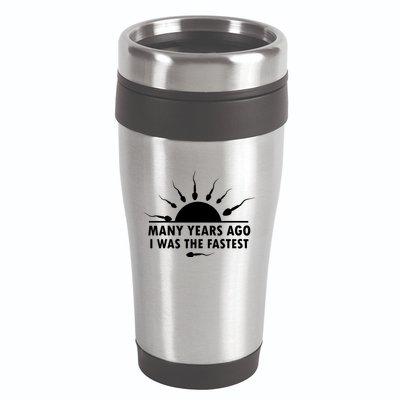 Many Years Ago I Was The Fastest Funny Sarcastic 16oz Travel Tumbler