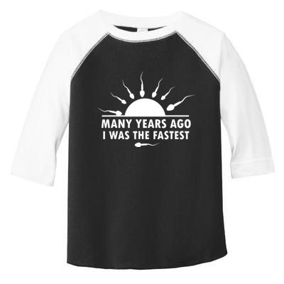 Many Years Ago I Was The Fastest Funny Sarcastic Toddler Fine Jersey T-Shirt