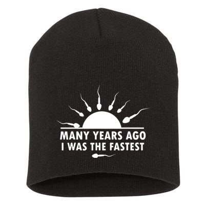 Many Years Ago I Was The Fastest Funny Sarcastic Short Acrylic Beanie
