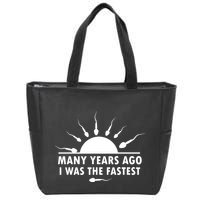 Many Years Ago I Was The Fastest Funny Sarcastic Zip Tote Bag