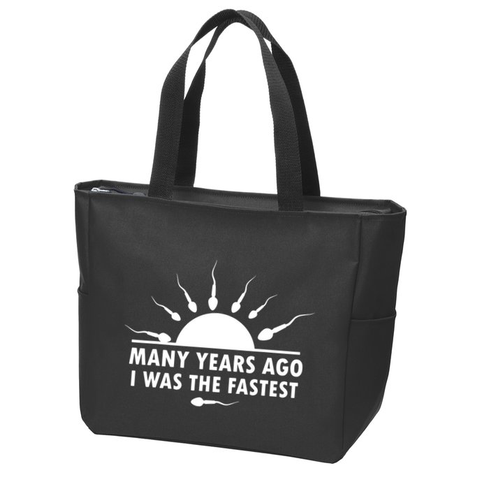 Many Years Ago I Was The Fastest Funny Sarcastic Zip Tote Bag