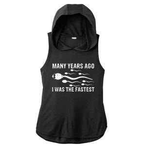 Many Years Ago I Was The Fastest Ladies PosiCharge Tri-Blend Wicking Draft Hoodie Tank