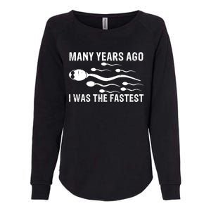 Many Years Ago I Was The Fastest Womens California Wash Sweatshirt