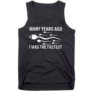 Many Years Ago I Was The Fastest Tank Top