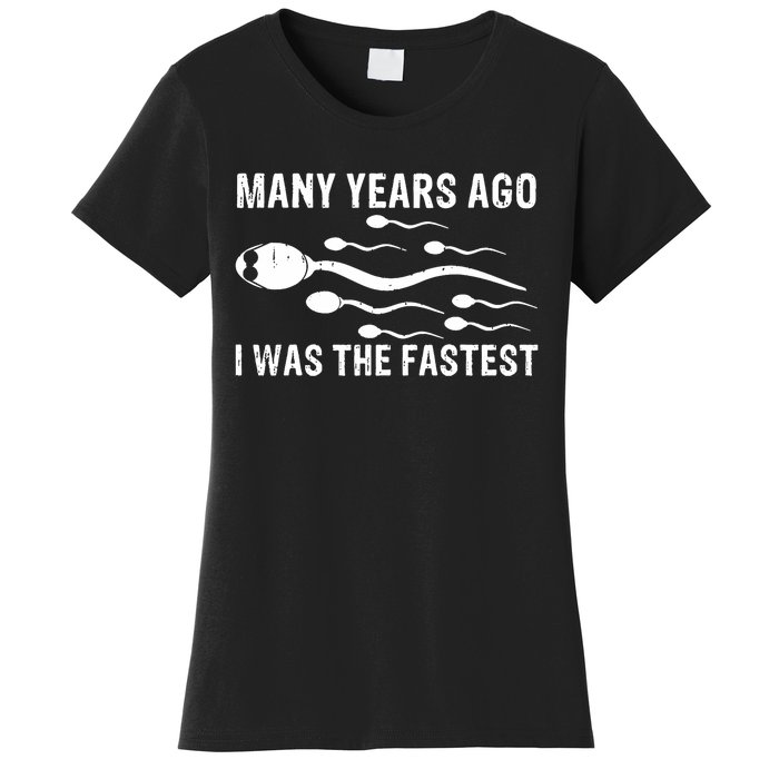 Many Years Ago I Was The Fastest Women's T-Shirt