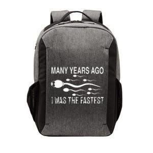 Many Years Ago I Was The Fastest Funny Sperm Vector Backpack