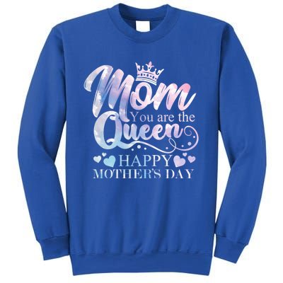 Mom You Are The Queen Happy Mothers Day Love Respect Great Gift Sweatshirt