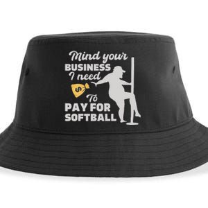 Mind Your Business I Need Money To Pay For Softball Sustainable Bucket Hat