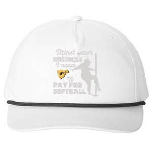 Mind Your Business I Need Money To Pay For Softball Snapback Five-Panel Rope Hat