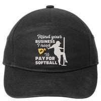 Mind Your Business I Need Money To Pay For Softball 7-Panel Snapback Hat