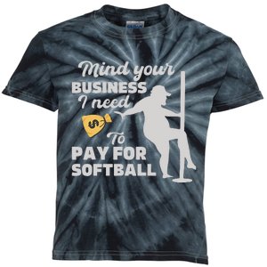 Mind Your Business I Need Money To Pay For Softball Kids Tie-Dye T-Shirt