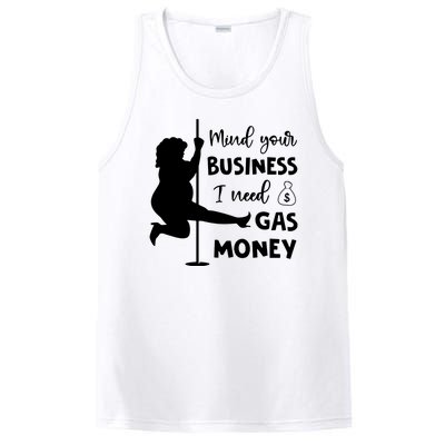 Mind Your Business I Need Gas Money Funny PosiCharge Competitor Tank