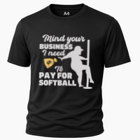 Mind Your Business I Need Money To Pay For Softball Funny Performance Shirt