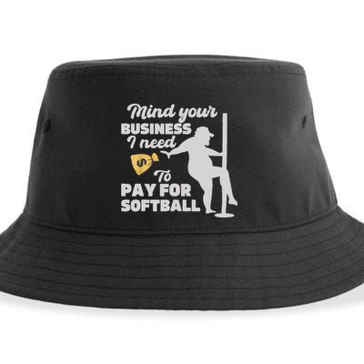 Mind Your Business I Need Money To Pay For Softball Funny Sustainable Bucket Hat
