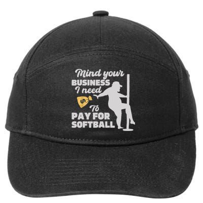 Mind Your Business I Need Money To Pay For Softball Funny 7-Panel Snapback Hat