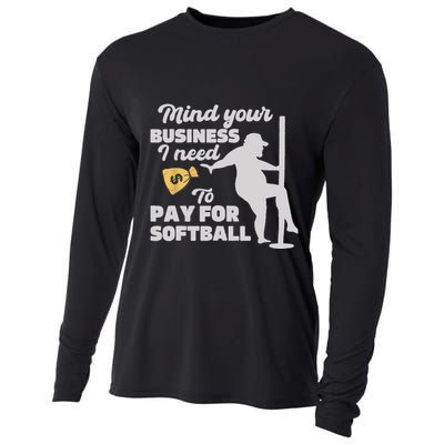 Mind Your Business I Need Money To Pay For Softball Funny Cooling Performance Long Sleeve Crew