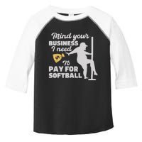 Mind Your Business I Need Money To Pay For Softball Funny Toddler Fine Jersey T-Shirt