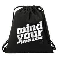 Mind Your Business Drawstring Bag