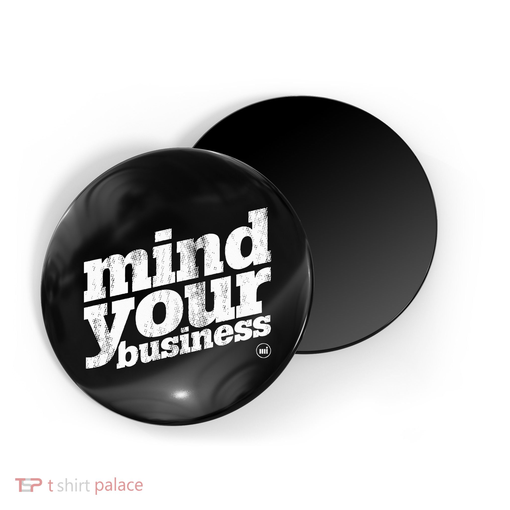 Mind Your Business Magnet