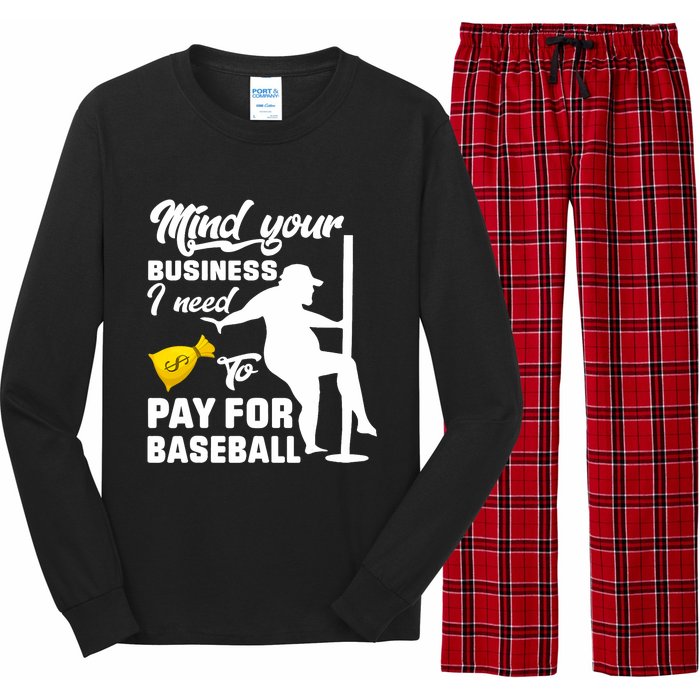 Mind Your Business I Need To Pay For Baseball Long Sleeve Pajama Set