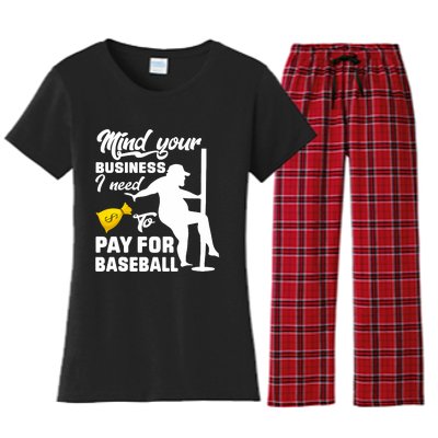 Mind Your Business I Need To Pay For Baseball Women's Flannel Pajama Set