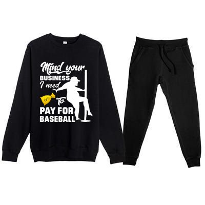 Mind Your Business I Need To Pay For Baseball Premium Crewneck Sweatsuit Set