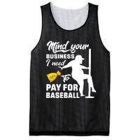 Mind Your Business I Need To Pay For Baseball Mesh Reversible Basketball Jersey Tank