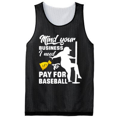 Mind Your Business I Need To Pay For Baseball Mesh Reversible Basketball Jersey Tank