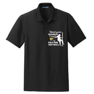 Mind Your Business I Need Money To Pay For Softball Funny Dry Zone Grid Polo