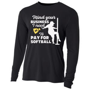 Mind Your Business I Need Money To Pay For Softball Funny Cooling Performance Long Sleeve Crew