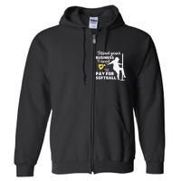 Mind Your Business I Need Money To Pay For Softball Funny Full Zip Hoodie