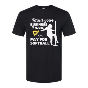 Mind Your Business I Need Money To Pay For Softball Funny Softstyle CVC T-Shirt