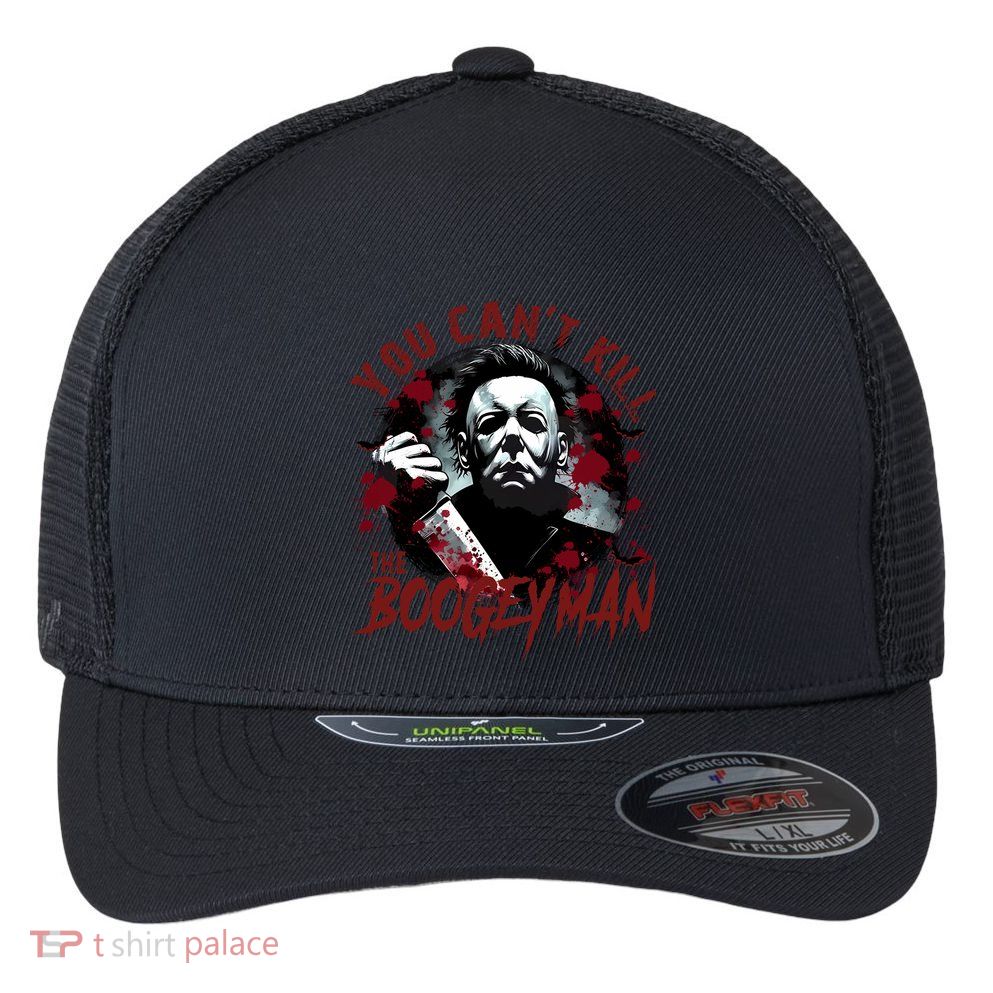 Michael You Cant Kill Boogeyman Michael Horror Night Halloween Flexfit Unipanel Trucker Cap