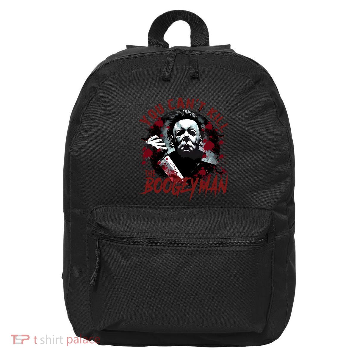 Michael You Cant Kill Boogeyman Michael Horror Night Halloween 16 in Basic Backpack